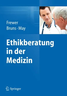Abbildung von Frewer / Bruns | Ethikberatung in der Medizin | 1. Auflage | 2012 | beck-shop.de