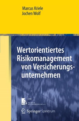 Abbildung von Kriele / Wolf | Wertorientiertes Risikomanagement von Versicherungsunternehmen | 1. Auflage | 2012 | beck-shop.de