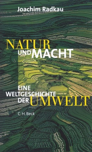 Cover: Joachim Radkau, Natur und Macht