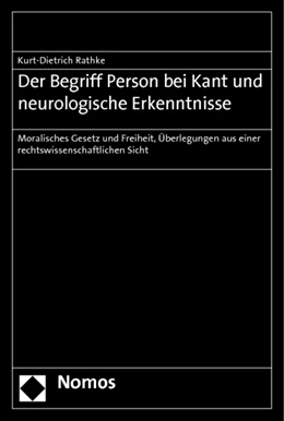 Abbildung von Rathke | Der Begriff Person bei Kant und neurologische Erkenntnisse | 1. Auflage | 2012 | beck-shop.de