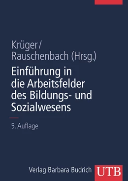 Abbildung von Krüger / Rauschenbach | Einführung in die Arbeitsfelder des Bildungs- und Sozialwesens | 5. Auflage | 2012 | beck-shop.de