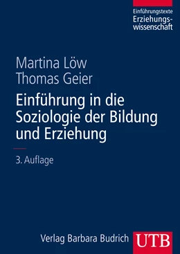 Abbildung von Löw / Geier | Einführung in die Soziologie der Bildung und Erziehung | 3. Auflage | 2014 | beck-shop.de