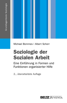 Abbildung von Bommes / Scherr | Soziologie der Sozialen Arbeit | 2. Auflage | 2012 | beck-shop.de