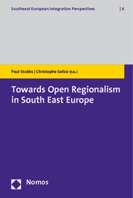 Abbildung von Stubbs / Solioz (Hrsg.) | Towards Open Regionalism in South East Europe | 1. Auflage | 2012 | 6 | beck-shop.de