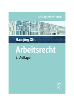 Abbildung von Otto | Arbeitsrecht | 4. Auflage | 2008 | beck-shop.de