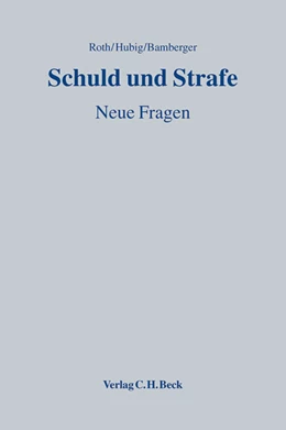 Abbildung von Roth / Hubig | Schuld und Strafe | 1. Auflage | 2012 | beck-shop.de