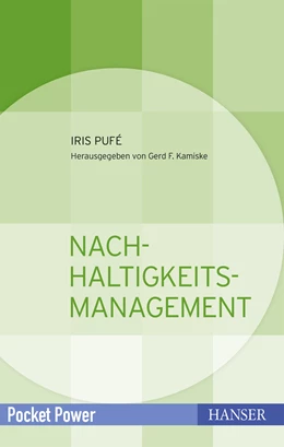Abbildung von Pufé / Kamiske | Nachhaltigkeitsmanagement | 1. Auflage | 2012 | beck-shop.de