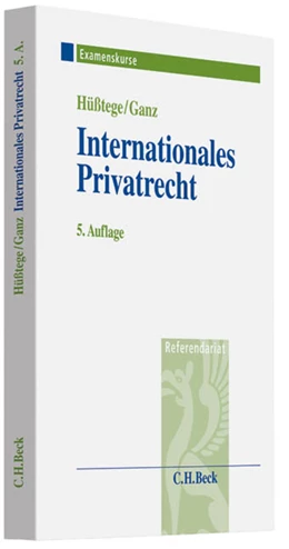 Abbildung von Hüßtege / Ganz | Internationales Privatrecht | 5. Auflage | 2013 | beck-shop.de