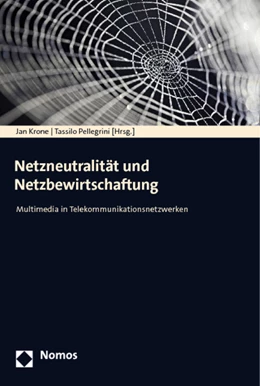 Abbildung von Krone / Pellegrini | Netzneutralität und Netzbewirtschaftung | 1. Auflage | 2012 | beck-shop.de