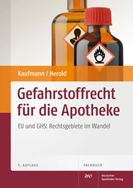 Abbildung von Kaufmann / Herold | Gefahrstoffrecht für die Apotheke | 5. Auflage | 2012 | beck-shop.de