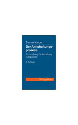 Abbildung von Tremml / Karger | Der Amtshaftungsprozess | 2. Auflage | 2004 | beck-shop.de