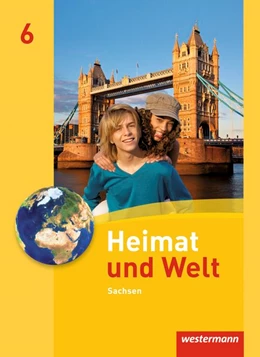 Abbildung von Heimat und Welt 6. Schülerband. Sachsen | 1. Auflage | 2012 | beck-shop.de