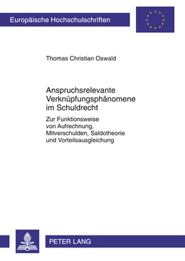 Abbildung von Oswald | Anspruchsrelevante Verknüpfungsphänomene im Schuldrecht | 1. Auflage | 2011 | 5242 | beck-shop.de