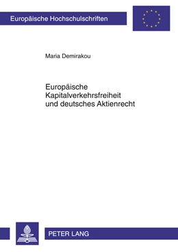 Abbildung von Demirakou | Europäische Kapitalverkehrsfreiheit und deutsches Aktienrecht | 1. Auflage | 2011 | 5243 | beck-shop.de