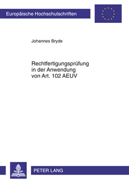 Abbildung von Bryde | Rechtfertigungsprüfung in der Anwendung von Art. 102 AEUV | 1. Auflage | 2011 | 5241 | beck-shop.de