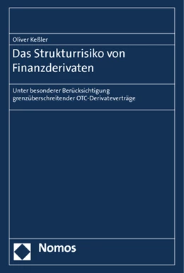 Abbildung von Keßler | Das Strukturrisiko von Finanzderivaten | 1. Auflage | 2012 | beck-shop.de