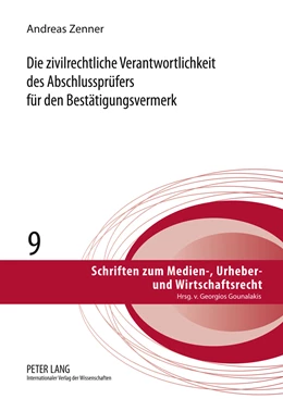 Abbildung von Zenner | Die zivilrechtliche Verantwortlichkeit des Abschlussprüfers für den Bestätigungsvermerk | 1. Auflage | 2011 | 9 | beck-shop.de