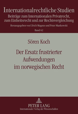 Abbildung von Koch | Der Ersatz frustrierter Aufwendungen im norwegischen Recht | 1. Auflage | 2011 | beck-shop.de