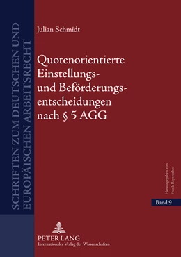 Abbildung von Schmidt | Quotenorientierte Einstellungs- und Beförderungsentscheidungen nach § 5 AGG | 1. Auflage | 2011 | 9 | beck-shop.de