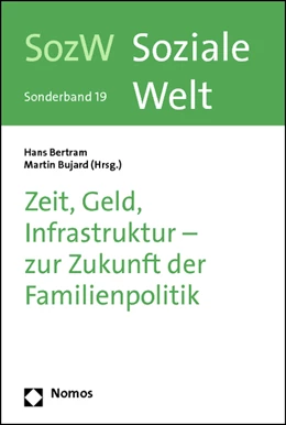 Abbildung von Bertram / Bujard | Zeit, Geld, Infrastruktur - zur Zukunft der Familienpolitik | 1. Auflage | 2012 | beck-shop.de