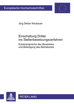Abbildung von Neubauer | Einschaltung Dritter ins Stellenbesetzungsverfahren | 1. Auflage | 2011 | 5251 | beck-shop.de