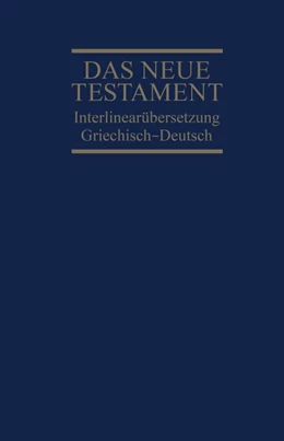 Abbildung von Dietzfelbinger | Interlinearübersetzung Neues Testament, griechisch-deutsch | 5. Auflage | 2021 | beck-shop.de