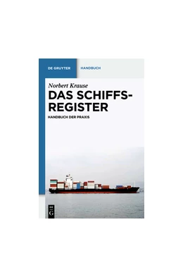 Abbildung von Krause | Das Schiffsregister | 1. Auflage | 2012 | beck-shop.de