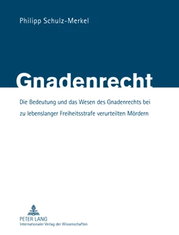 Abbildung von Schulz-Merkel | Gnadenrecht | 1. Auflage | 2011 | beck-shop.de