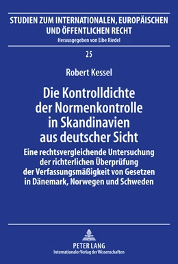 Abbildung von Kessel | Die Kontrolldichte der Normenkontrolle in Skandinavien aus deutscher Sicht | 1. Auflage | 2011 | beck-shop.de