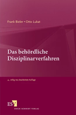 Abbildung von Bieler / Lukat | Das behördliche Disziplinarverfahren | 4. Auflage | 2012 | beck-shop.de