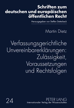 Abbildung von Dietz | Verfassungsgerichtliche Unvereinbarerklärungen: Zulässigkeit, Voraussetzungen und Rechtsfolgen | 1. Auflage | 2011 | 24 | beck-shop.de