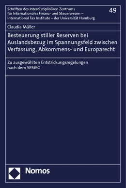 Abbildung von Müller | Besteuerung stiller Reserven bei Auslandsbezug im Spannungsfeld zwischen Verfassung, Abkommens- und Europarecht | 1. Auflage | 2012 | 49 | beck-shop.de