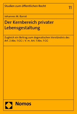 Abbildung von Barrot | Der Kernbereich privater Lebensgestaltung | 1. Auflage | 2012 | 11 | beck-shop.de