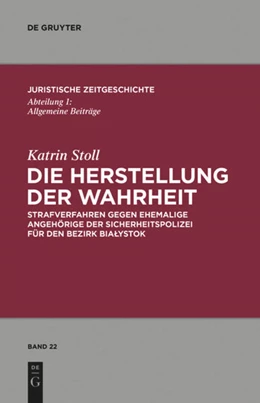 Abbildung von Stoll | Die Herstellung der Wahrheit | 1. Auflage | 2011 | 22 | beck-shop.de