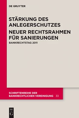 Abbildung von Stärkung des Anlegerschutzes. Neuer Rechtsrahmen für Sanierungen | 1. Auflage | 2011 | 33 | beck-shop.de