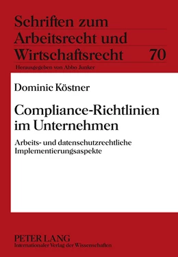 Abbildung von Köstner | Compliance-Richtlinien im Unternehmen | 1. Auflage | 2012 | 70 | beck-shop.de