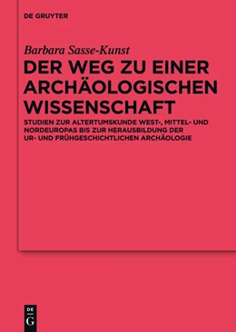 Abbildung von Sasse | Die Archäologien von der Antike bis 1630 | 1. Auflage | 2016 | beck-shop.de
