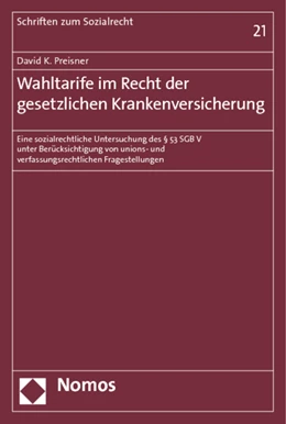 Abbildung von Preisner | Wahltarife im Recht der gesetzlichen Krankenversicherung | 1. Auflage | 2012 | 21 | beck-shop.de