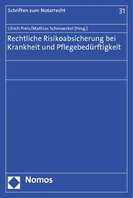 Abbildung von Preis / Schmoeckel | Rechtliche Risikoabsicherung bei Krankheit und Pflegebedürftigkeit | 1. Auflage | 2012 | 31 | beck-shop.de