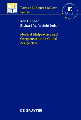 Abbildung von Oliphant / Wright | Medical Malpractice and Compensation in a Global Perspective | 1. Auflage | 2013 | beck-shop.de