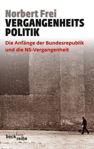 Cover: Norbert Frei, Vergangenheitspolitik
