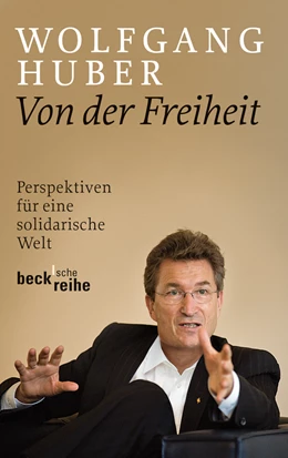 Abbildung von Huber, Wolfgang | Von der Freiheit | 1. Auflage | 2012 | 6065 | beck-shop.de