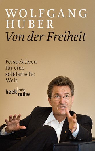 Cover: Wolfgang Huber, Von der Freiheit