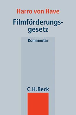 Abbildung von v. Have | Filmförderungsgesetz | 1. Auflage | 2005 | beck-shop.de