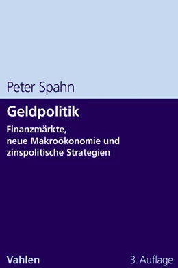 Abbildung von Spahn | Geldpolitik | 3. Auflage | 2012 | beck-shop.de