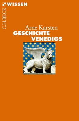 Cover: Karsten, Arne, Geschichte Venedigs