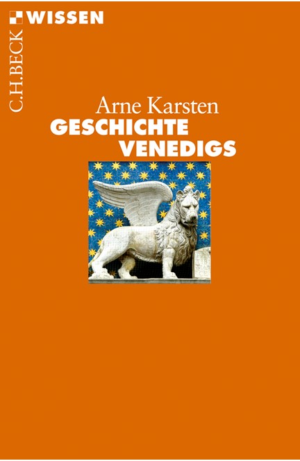 Cover: Arne Karsten, Geschichte Venedigs