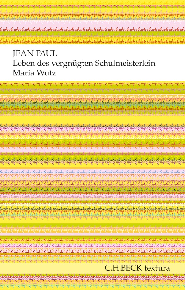 Cover: Paul, Jean, Leben des vergnügten Schulmeisterlein Maria Wutz in Auenthal