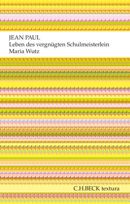 Cover: Paul, Jean, Leben des vergnügten Schulmeisterlein Maria Wutz in Auenthal