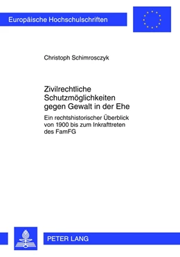 Abbildung von Schimrosczyk | Zivilrechtliche Schutzmöglichkeiten gegen Gewalt in der Ehe | 1. Auflage | 2012 | 5277 | beck-shop.de